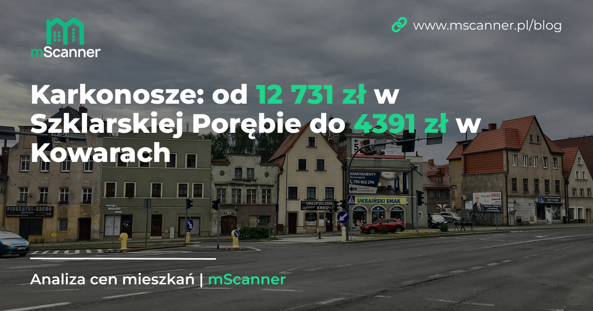 Karkonosze: od 12 731 zł w Szklarskiej Porębie do 4391 zł w Kowarach