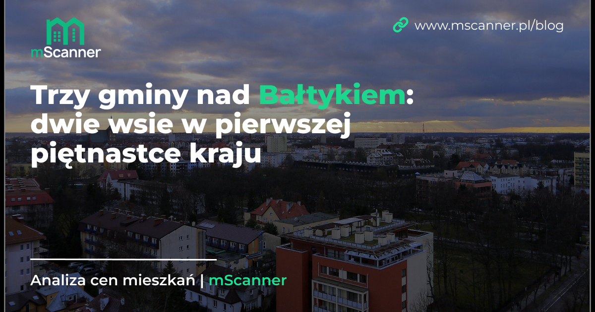 Trzy gminy nad Bałtykiem: dwie wsie w pierwszej piętnastce kraju