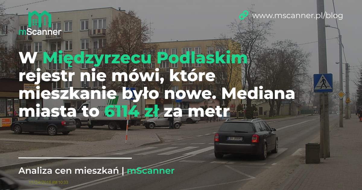 6114 zł za metr w Międzyrzecu Podlaskim, a rejestr nie mówi, które mieszkanie było nowe