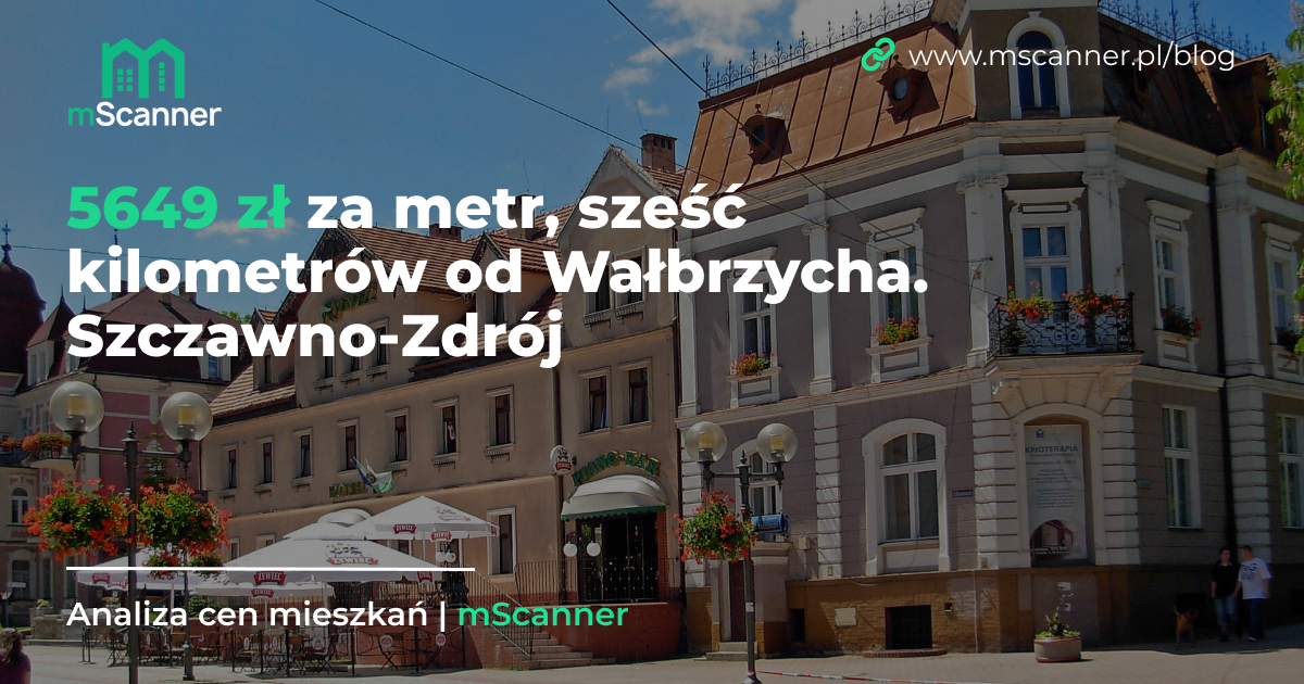 5649 zł za metr w Szczawnie-Zdroju, sześć kilometrów od Wałbrzycha